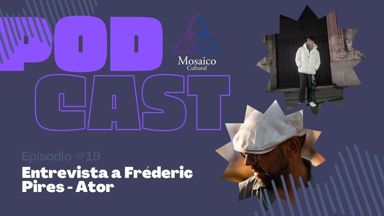 Entrevista a Fréderic Pires - Ator