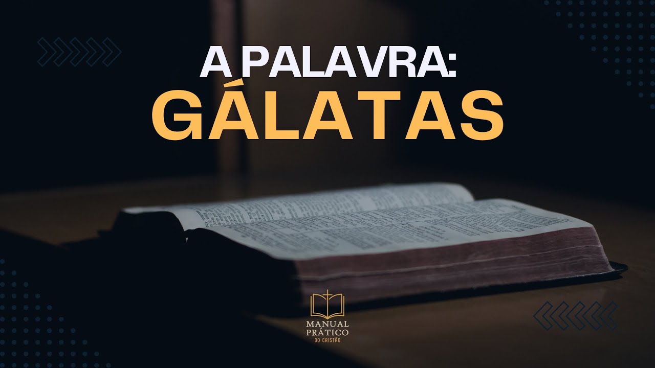 Gálatas: A Liberdade em Cristo