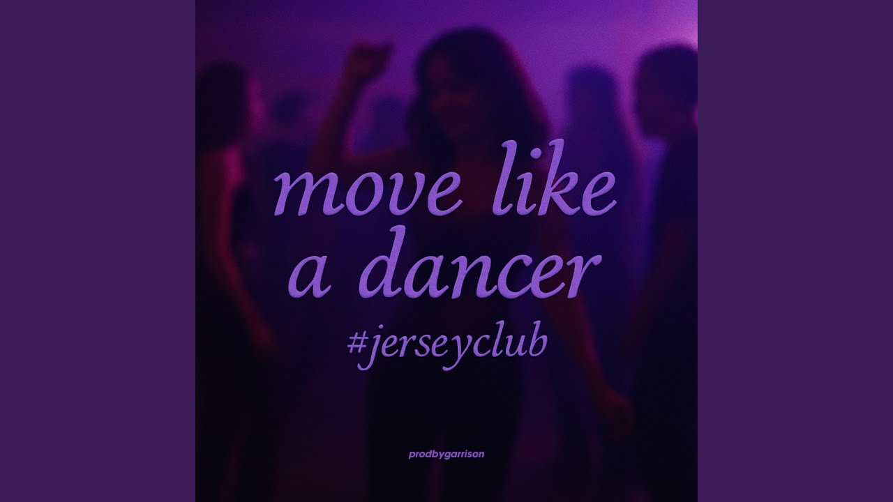 move like a dancer #jerseyclub
