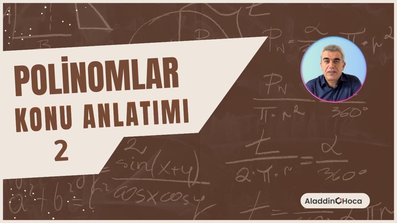 POLINOMLAR KONU ANLATIMI 2 #10.SINIF  #11.SINIF #12.SINIF #TYT #AYT #kpss
