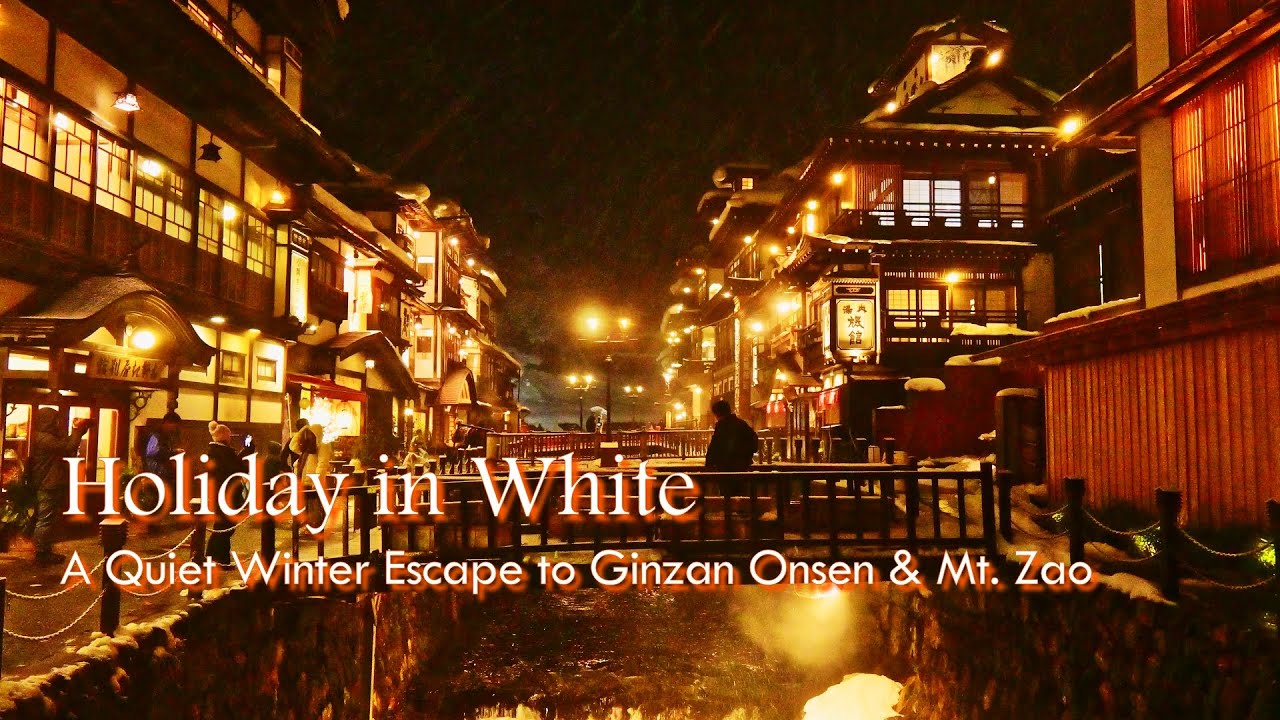 Holiday in White | A Quiet Winter Escape to Ginzan Onsen & Mt. Zao