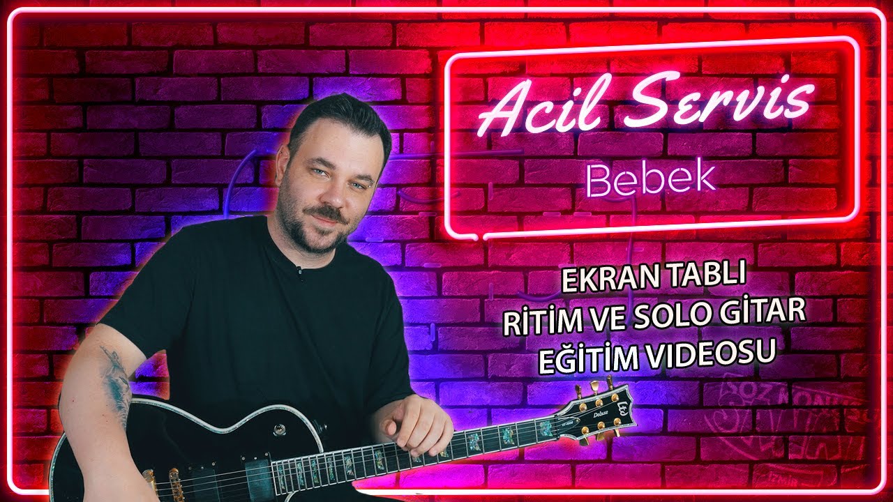 Acil Servis Bebek Gitar Dersi (Nasıl Çalınır) TABLI