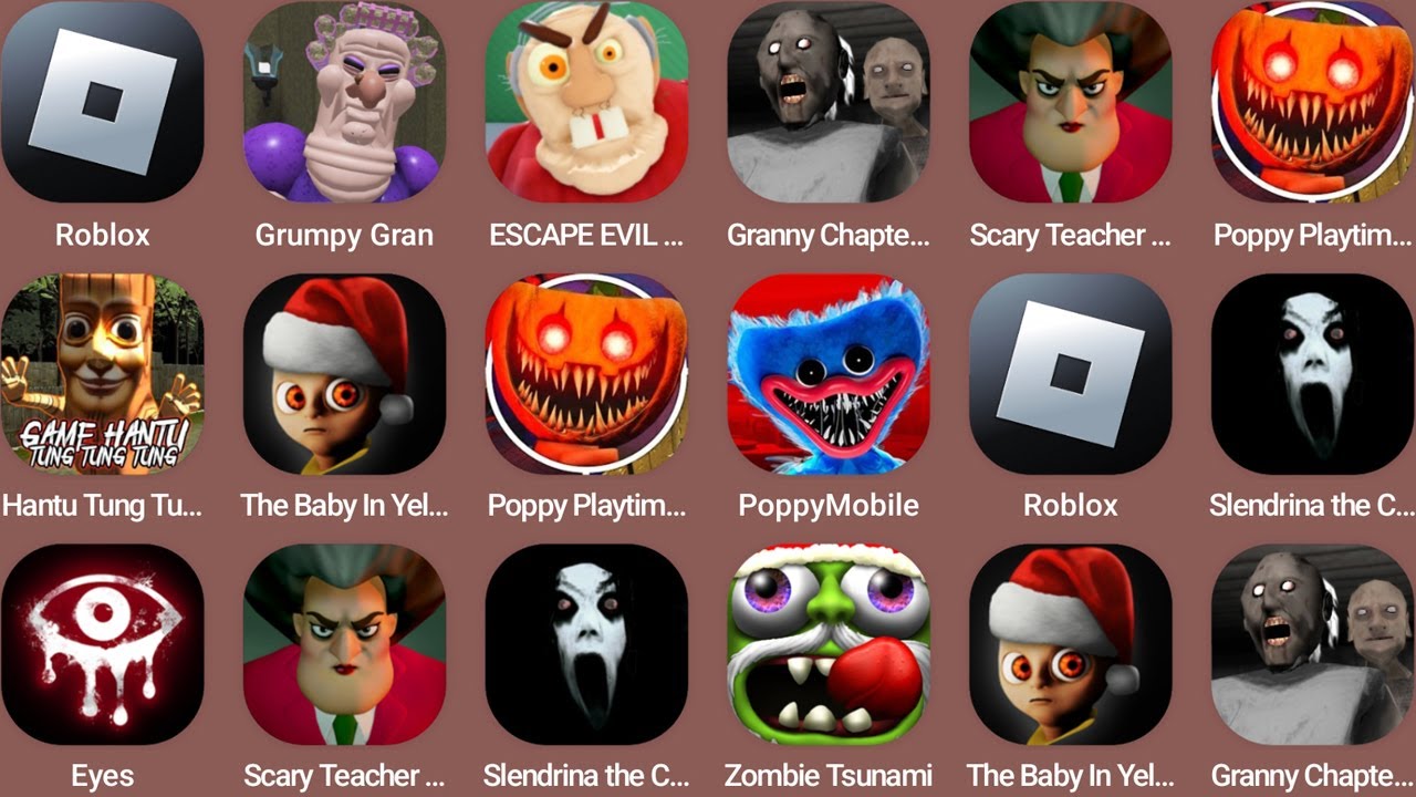 Roblox,Grumpy Gran,Escape Evil Grandpa,Granny Chapter Two,The Baby In Yellow,Scary Teacher 3D...