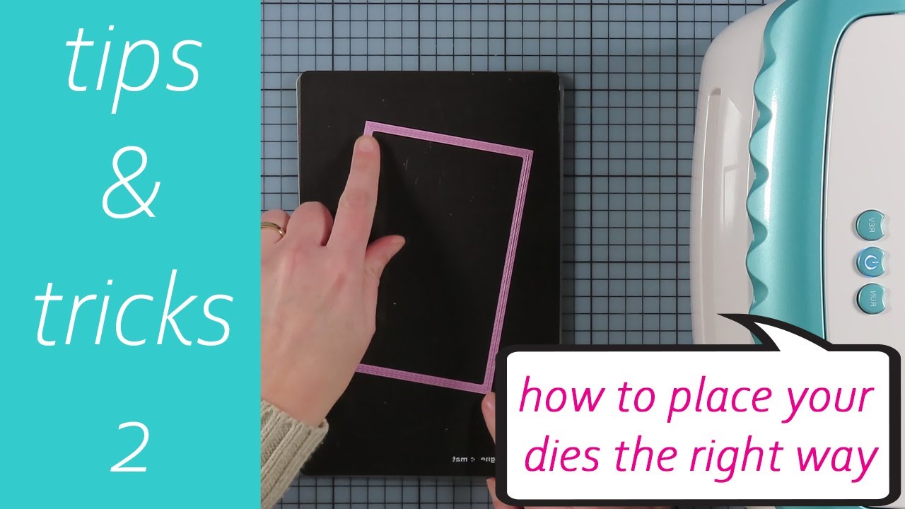 Nellie Snellen | Tips & Tricks 2: How to you place your dies the right way