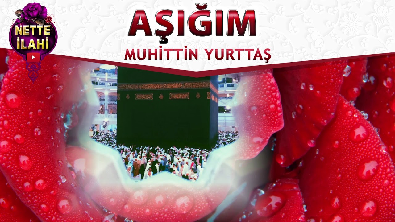 Aşığım İlahisi I Ne Güzeldir İlahisi I Muhittin Yurttaş I Nette İlahi