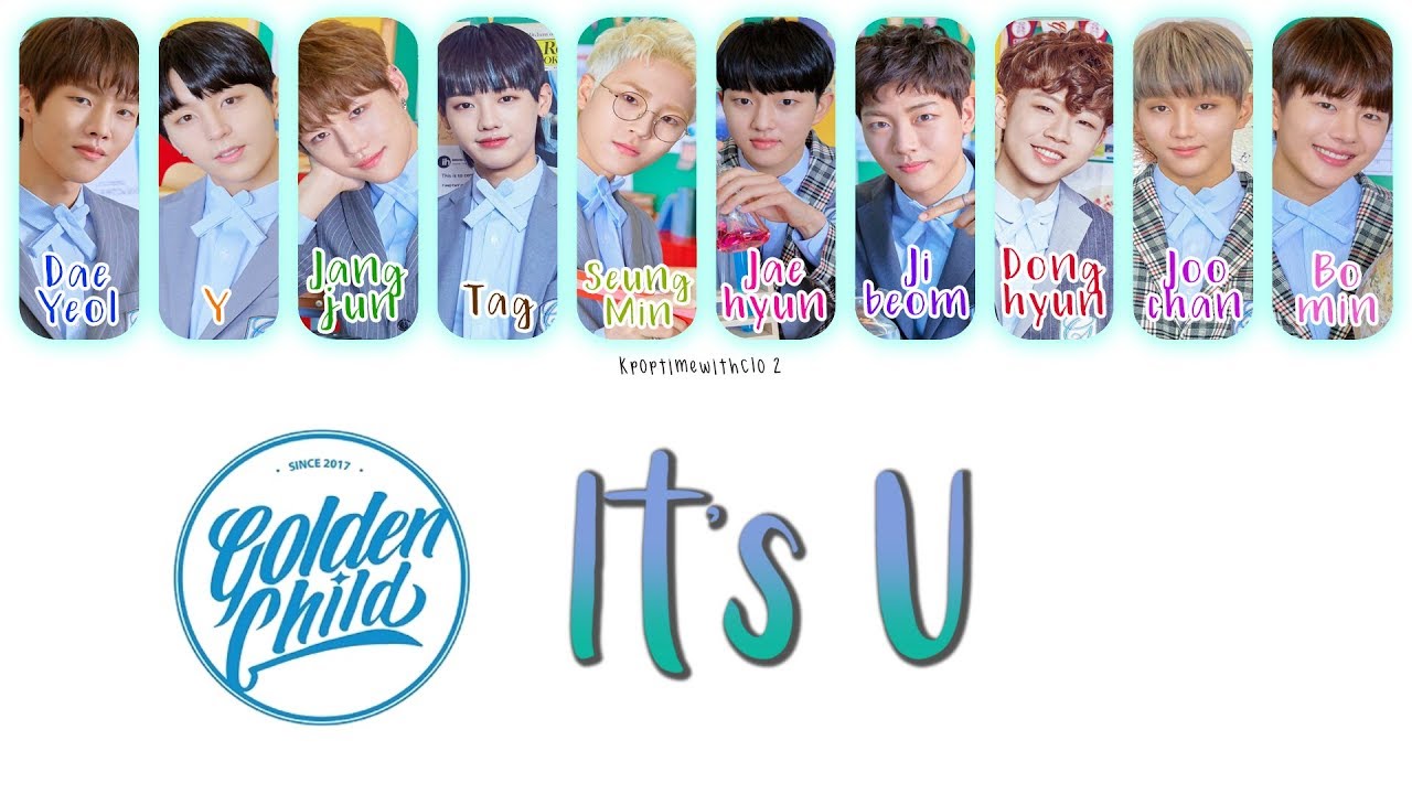 Golden Child (골든차일드) _ It's U (너라고) | Han, Rom, Eng [COLOR CODED LYRICS]