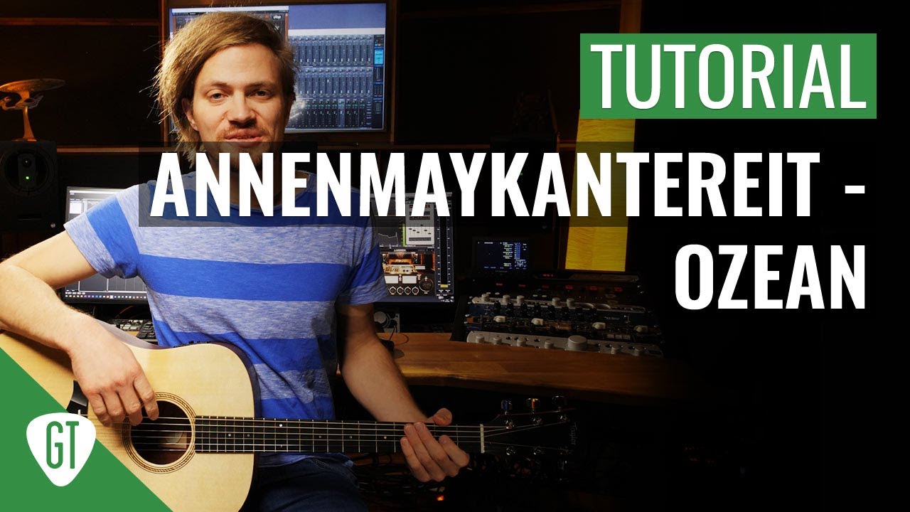 AnnenMayKantereit - Ozean | Gitarren Tutorial Deutsch