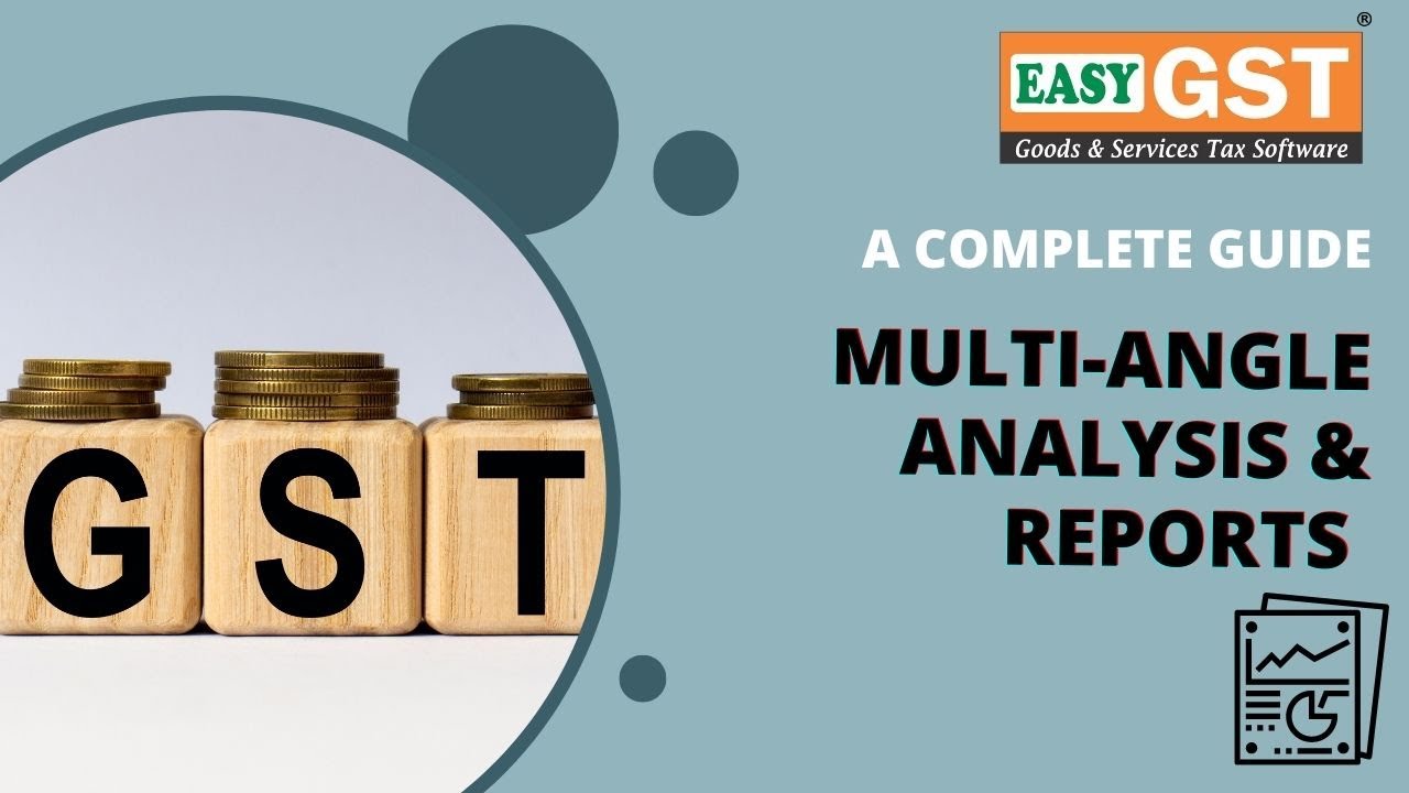 Multi-Angle Analysis & Reports | EasyGST | GST RETURN FILING SOFTWARE