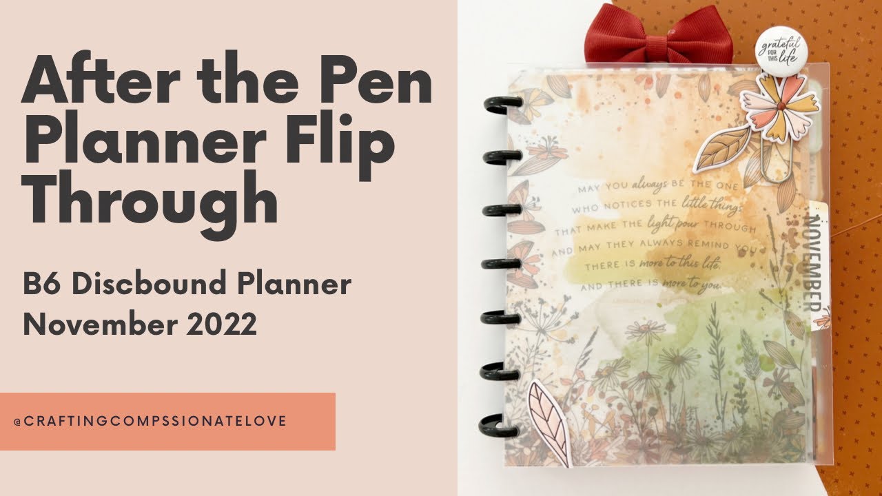 after the pen planner flip through | b6 discbound planner | November 2022