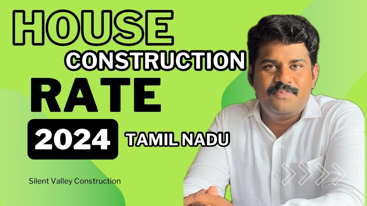 House Construction Rate - 2024 in Tamil Nadu with Detail Specification