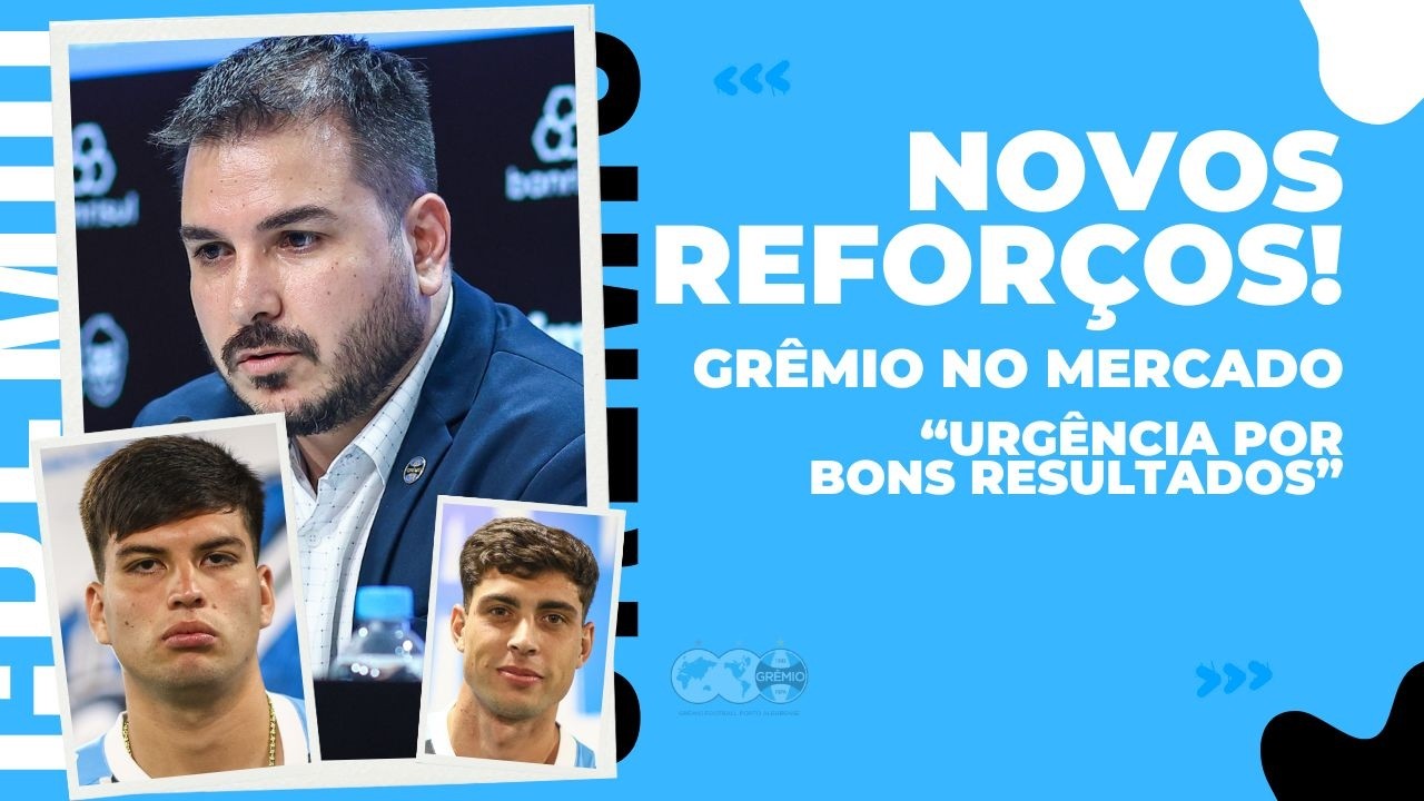 🚨✅UMA BAITA NOTÍCIA: GRÊMIO CONFIRMA NOVOS REFORÇOS | CLUBE ESTÁ NO MERCADO | MAIS DOIS ANÚNCIOS