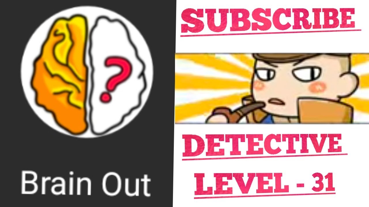 DETECTIVE, LEVEL - 31 ( brain out game) 👍