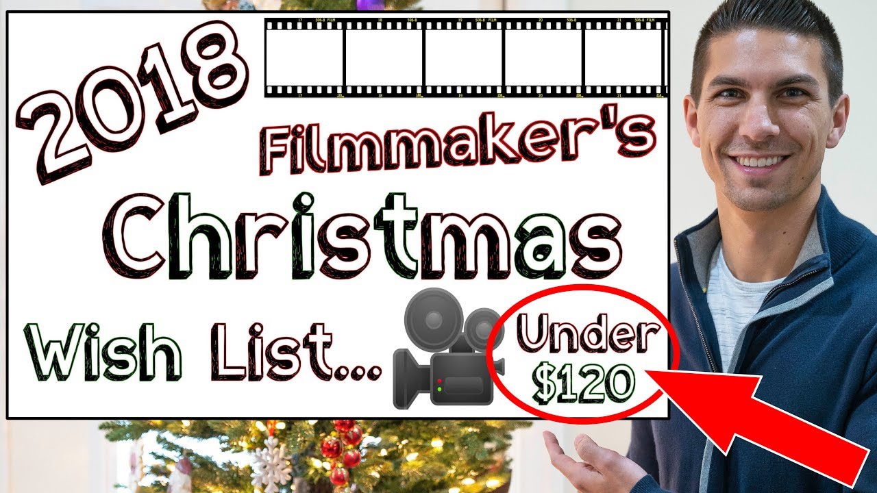 Top 10 Best 2018 Christmas Gifts for Filmmakers under $120 &ndash; Inexpensive Gift Ideas for Filmmakers