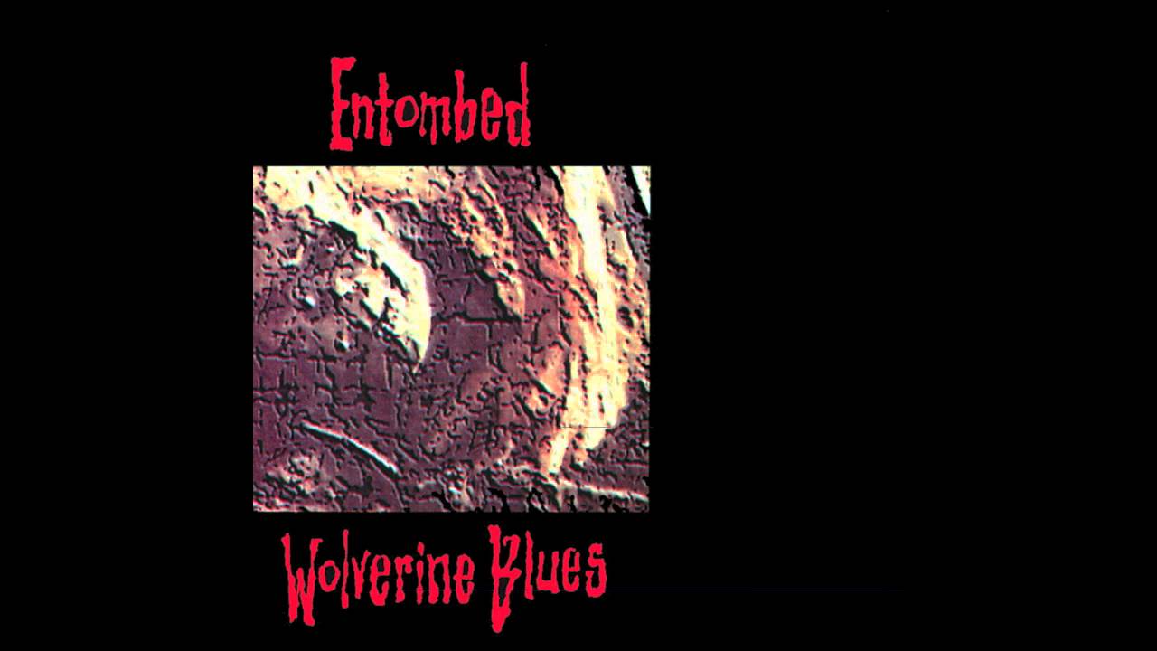 Entombed - Wolverine Blues (Full Dynamic Range Edition) (Official Audio)