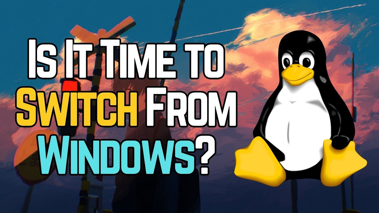 Why You Should Switch To Linux