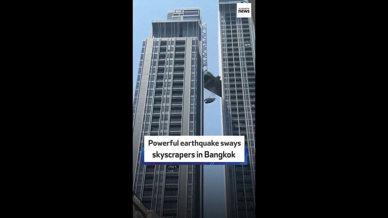 Powerful earthquake sways skyscrapers in Bangkok