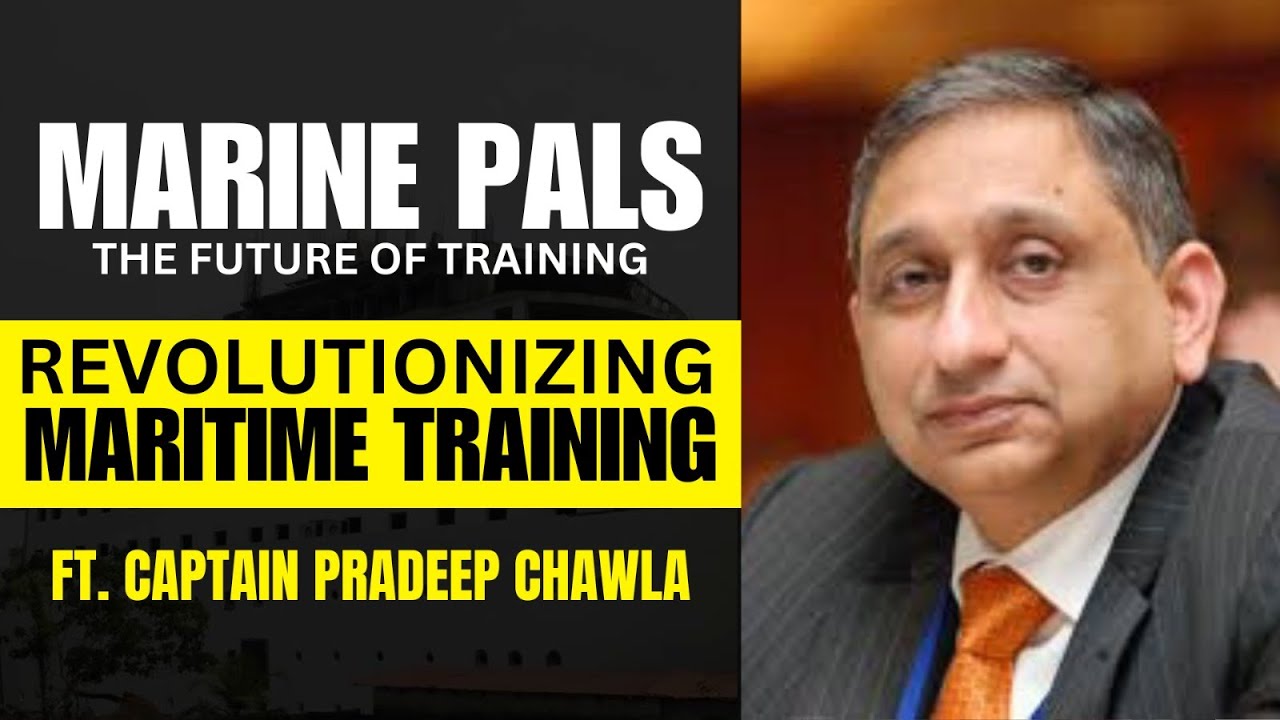 Will  MARINEPALS.COM revolutionize Maritime Training for Seafarers? ft. Capt. Pradeep Chawla