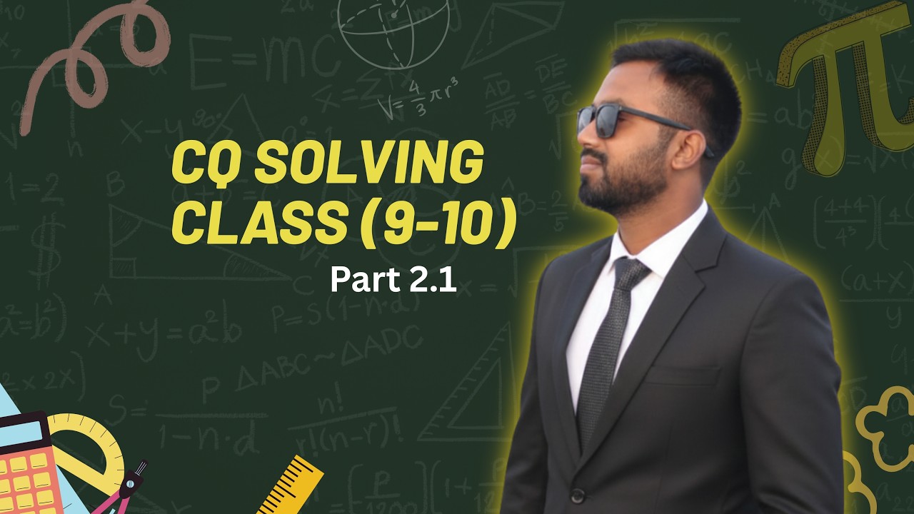 CQ solving class (9-10) part 2.1
