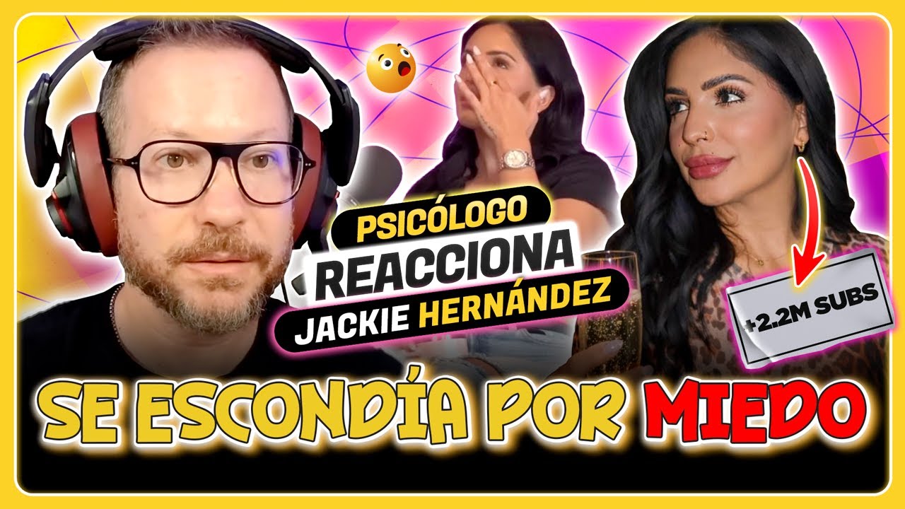 JACKIE HERNÁNDEZ vivió un INFIERNO detrás de CÁMARAS | Psicólogo REACCIONA a Un Tal Fredo