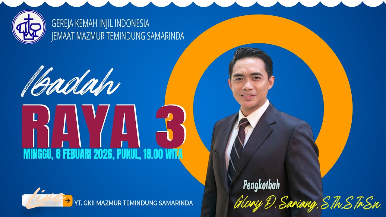 IBADAH RAYA 3   | 8 FEBRUARI 2026