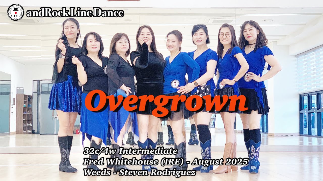 Overgrown(WDM25) Line Dance(Intermediate) - Demo / 앤드락라인댄스 / 민라인댄스코리아고양일산지부