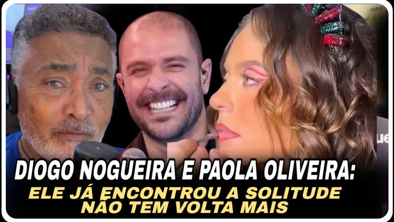 DIOGO NOGUEIRA JÁ ESTÁ VIVENDO A SOLITUDE 