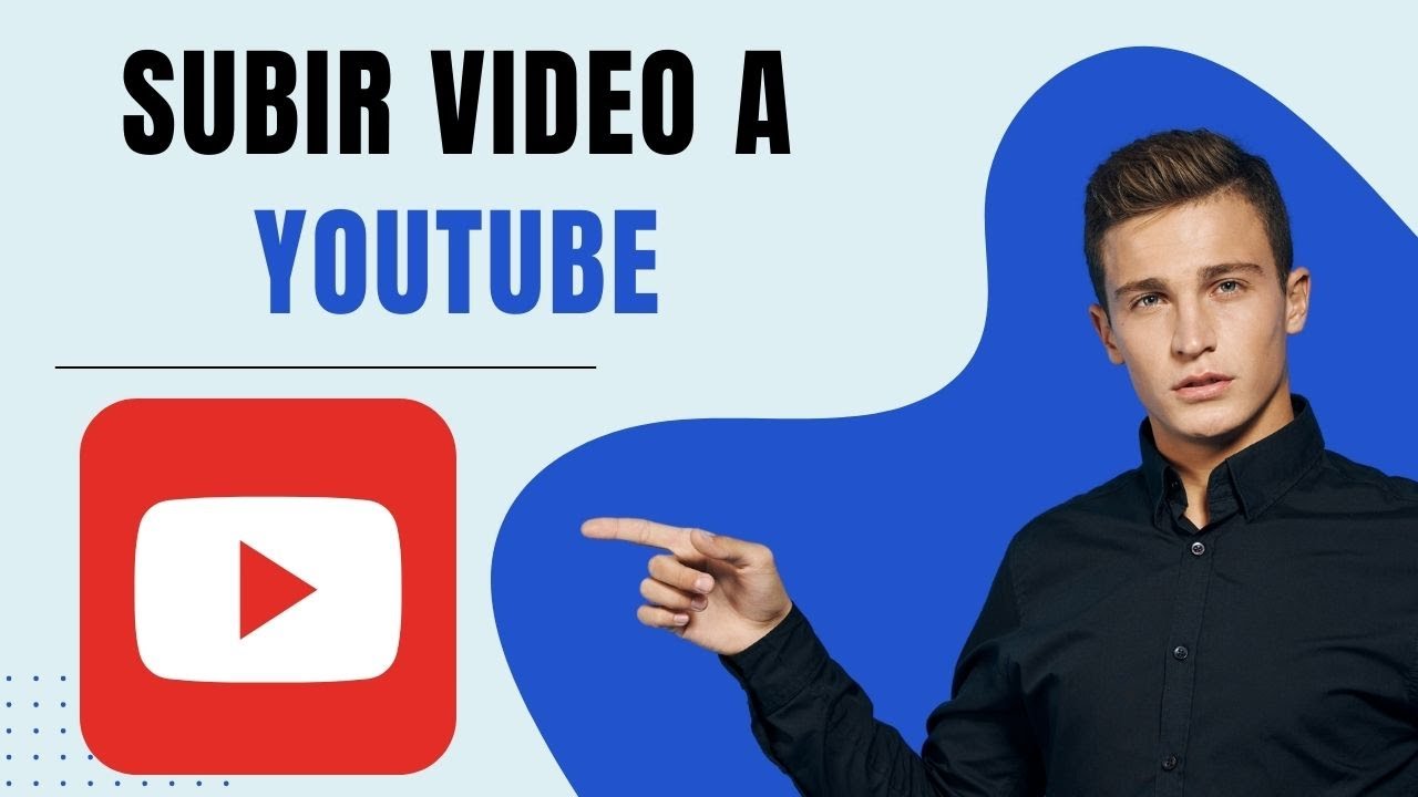 SUBIR VIDEO A YOUTUBE | C&oacute;mo subir un Video a Youtube desde COMPUTADOR | 💻🔴