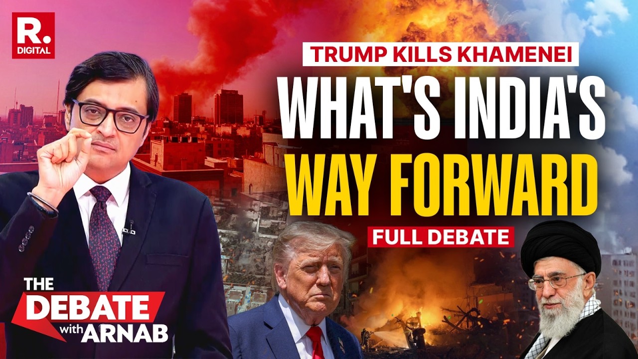Debate With Arnab LIVE:Trump Sets Middle East On Fire, Killing Khamenei, What's India's Way Forward?