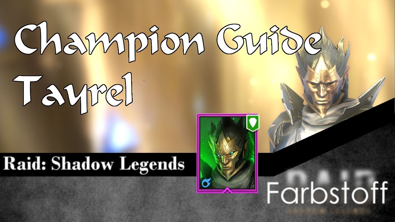 Raid: Shadow Legends - Champion Guide - Tayrel