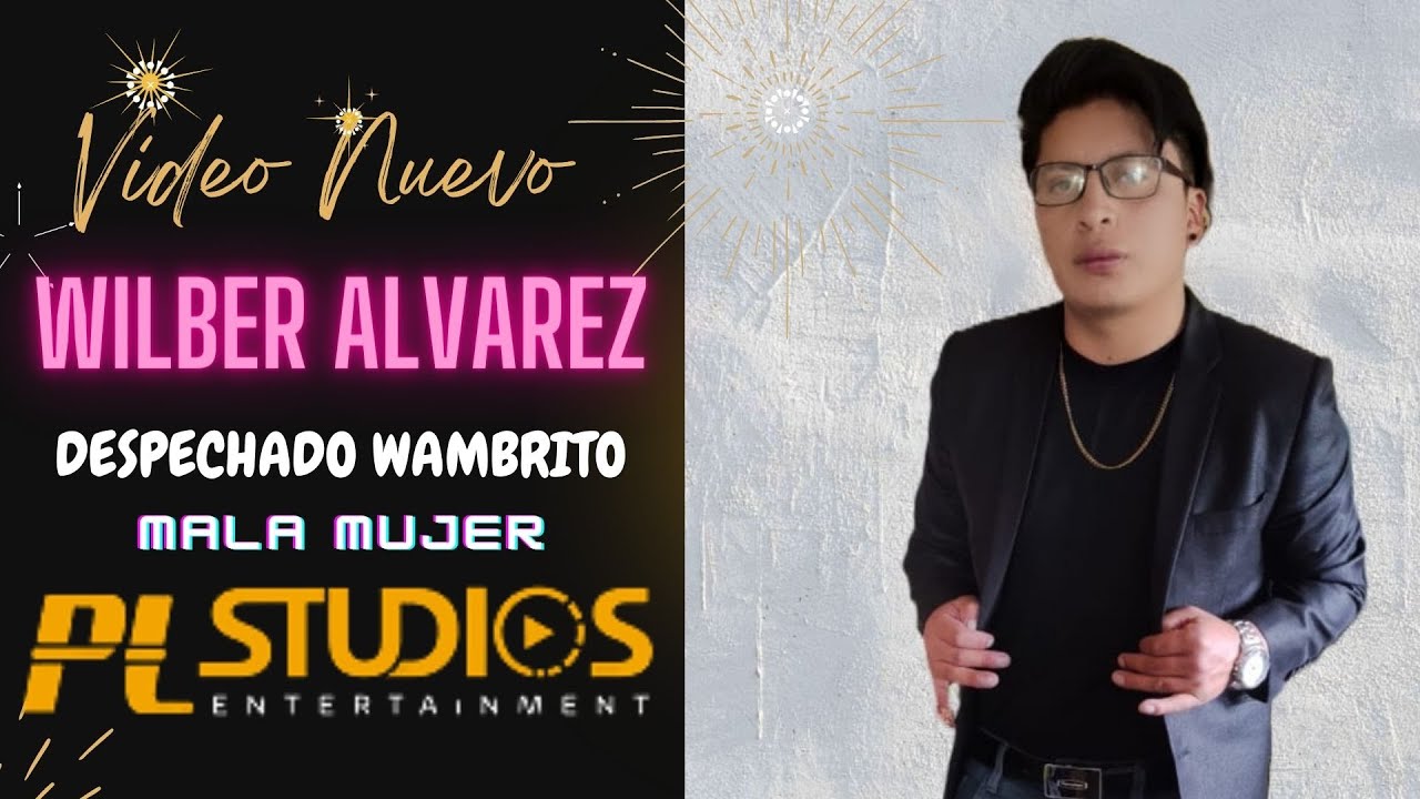 WILBER ALVAREZ | MALA MUJER