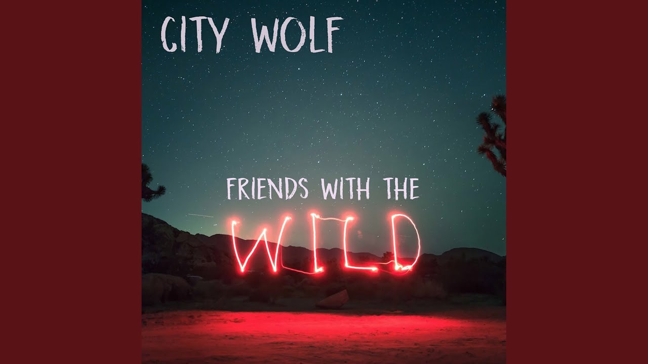 Friends with the Wild