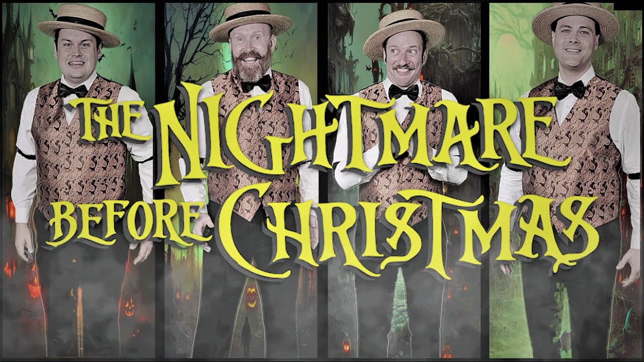 Nightmare Before Christmas Medley - Bank of Harmony (Barbershop Quartet)