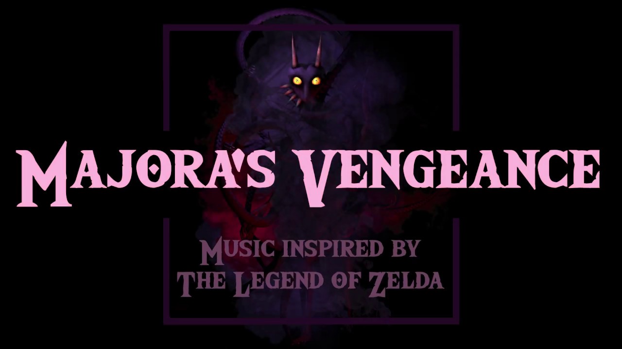 Majora's Vengeance - Music inspired by The Legend of Zelda (Fan Made)