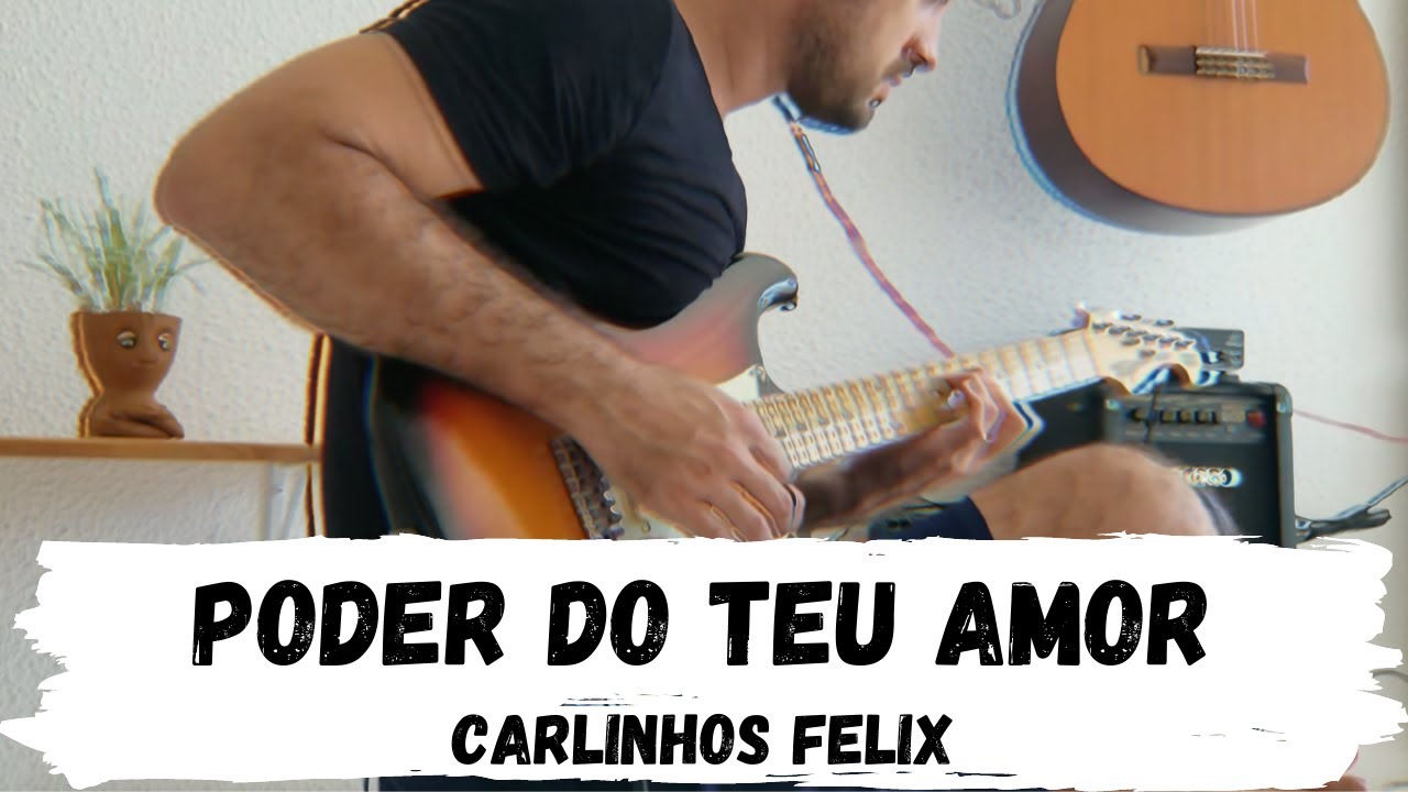 Poder do teu amor - Carlinhos Felix | (Guitar Playthrough)