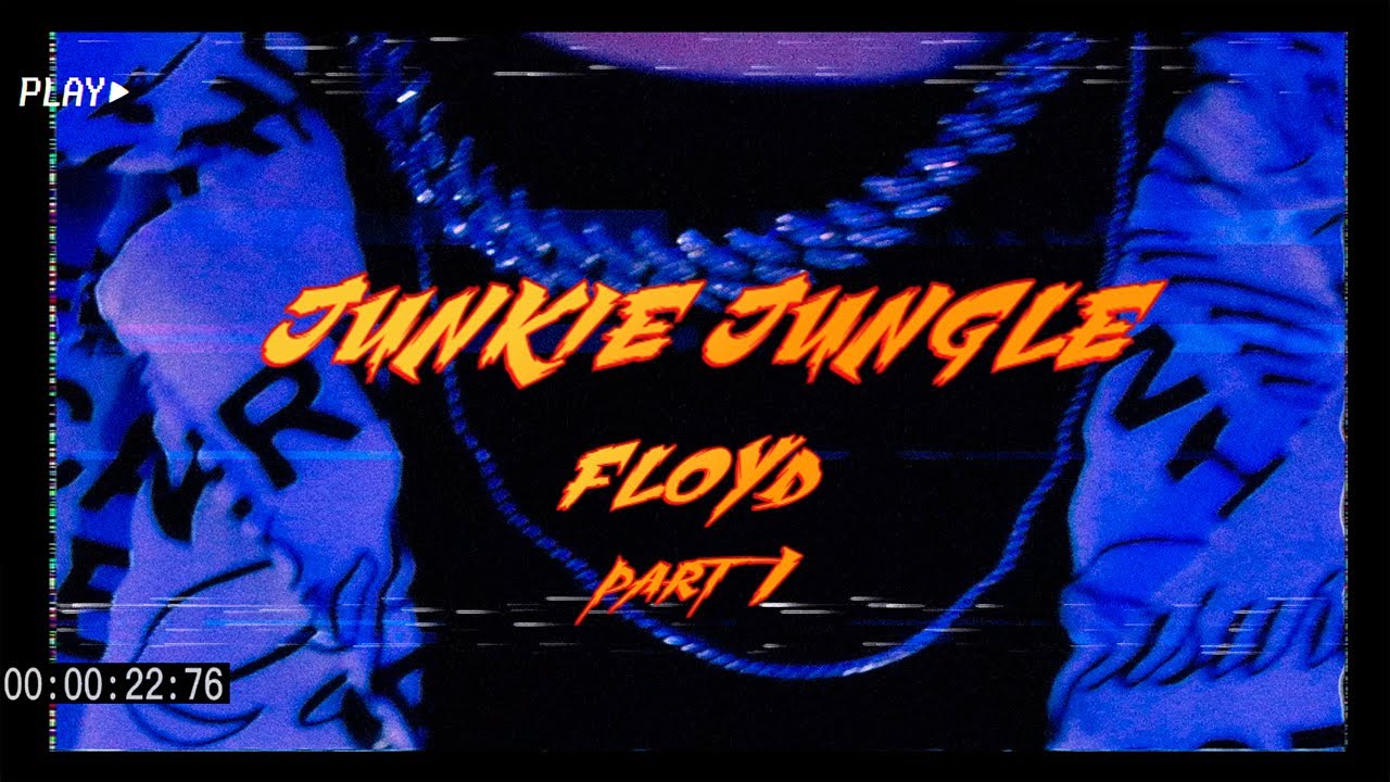 Junkie Jungle - Floyd (Part 1/Альбом 