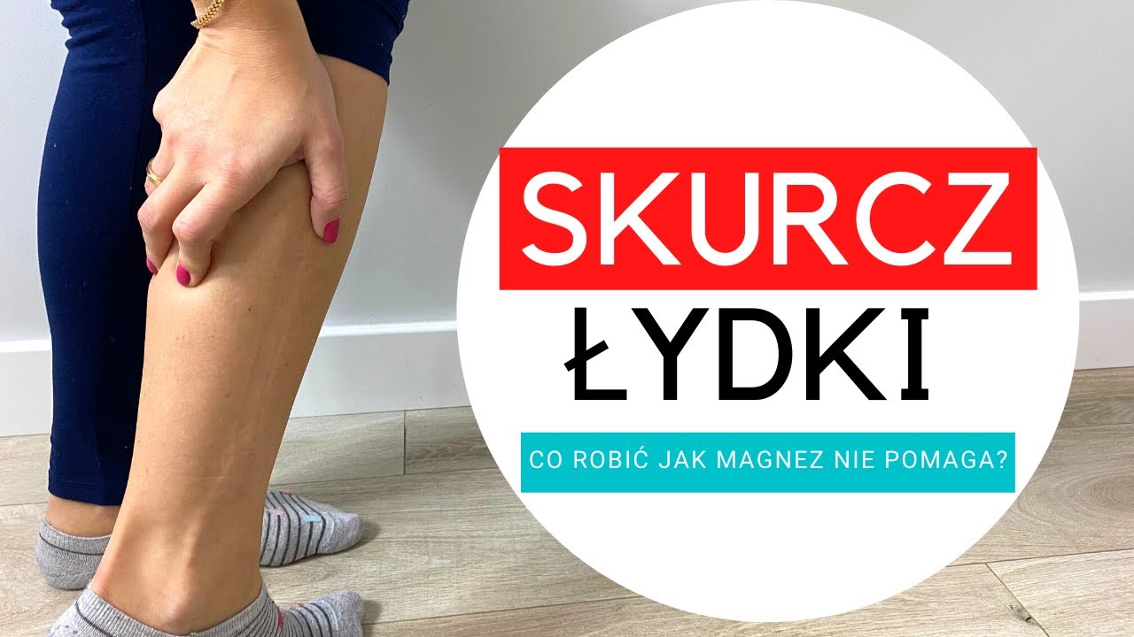 SKURCZ ŁYDKI w nocy! Magnez nie działa? - Co robić?