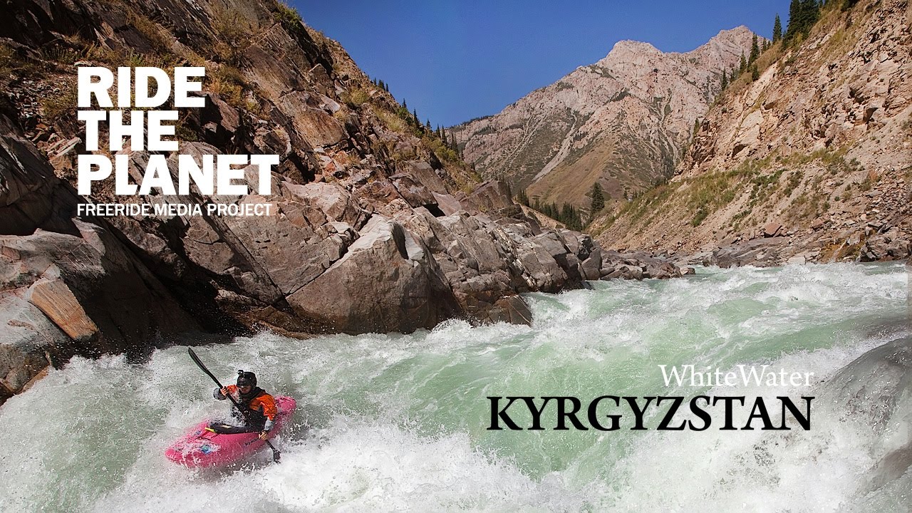 RideThePlanet: Kyrgyzstan Whitewater
