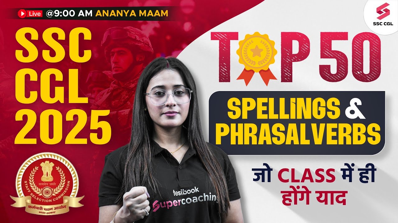 SSC CGL 2025: Spellings & Phrasal Verbs to Learn in Class | English for SSC CGL by Ananya Ma'am