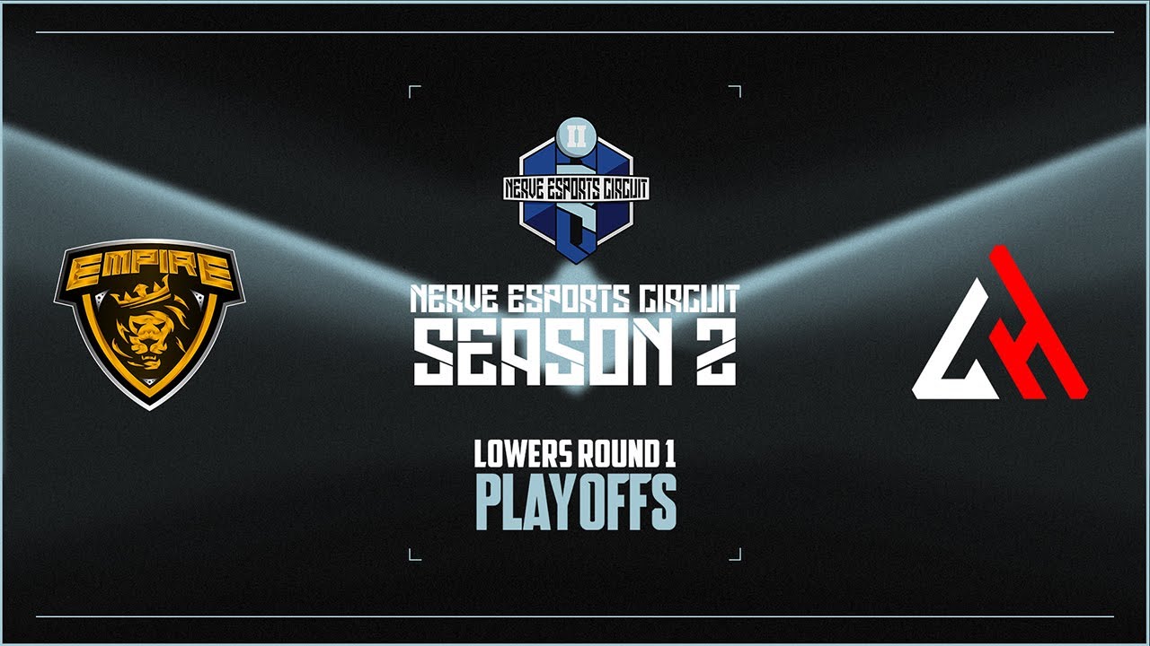 Empire Redux vs Locally Hated | Playoff Stage Lowers Round 1 - Nerve Esports Circuit: Season 2