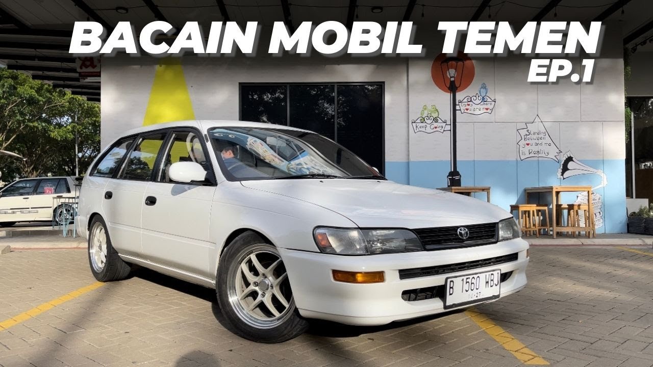 BACAIN MOBIL TEMEN!!! EP.1 93' Toyota Corolla DX Van EE102 alias Great Corolla VAN!