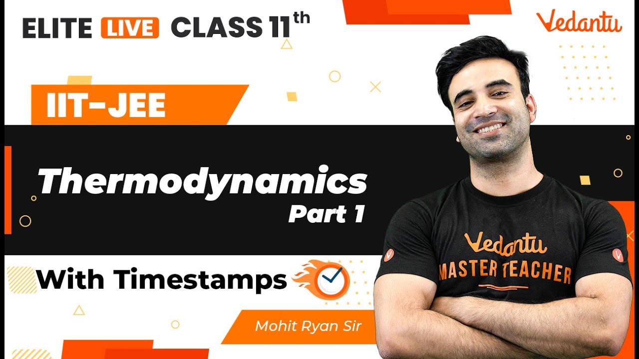 Thermodynamics Class 11 | L1 | One Shot | Marathon | JEE Main | JEE Advanced |Mohit Sir| VJEE