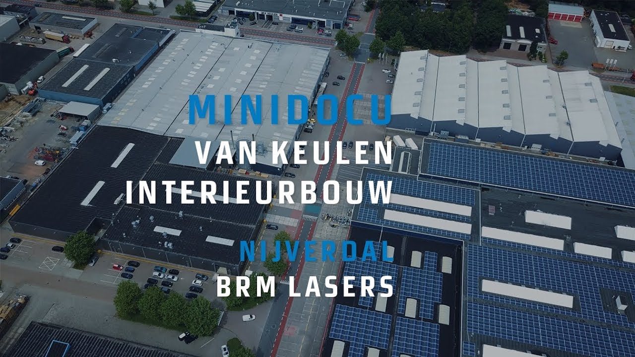 BRM Lasers - Mini Docu - Van Keulen Interieurbouw