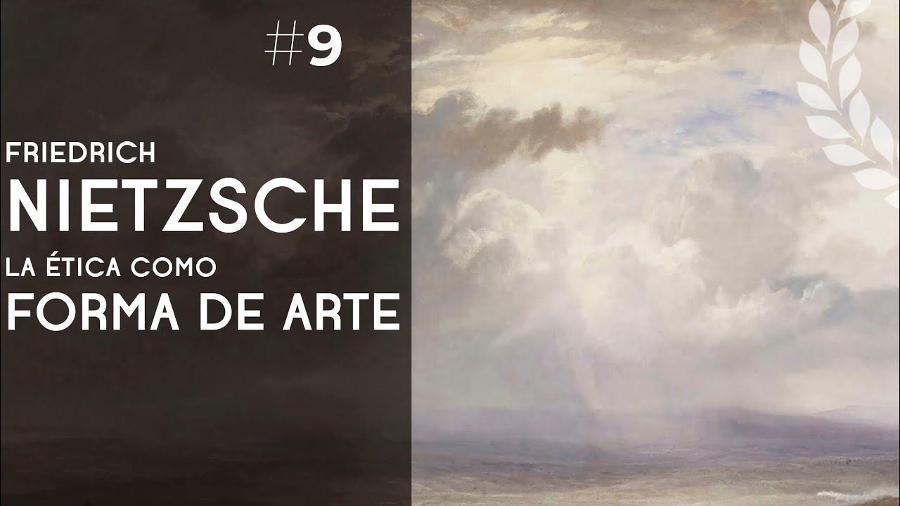 Nietzsche y la ética como forma de arte - Dra. Ana Minecan