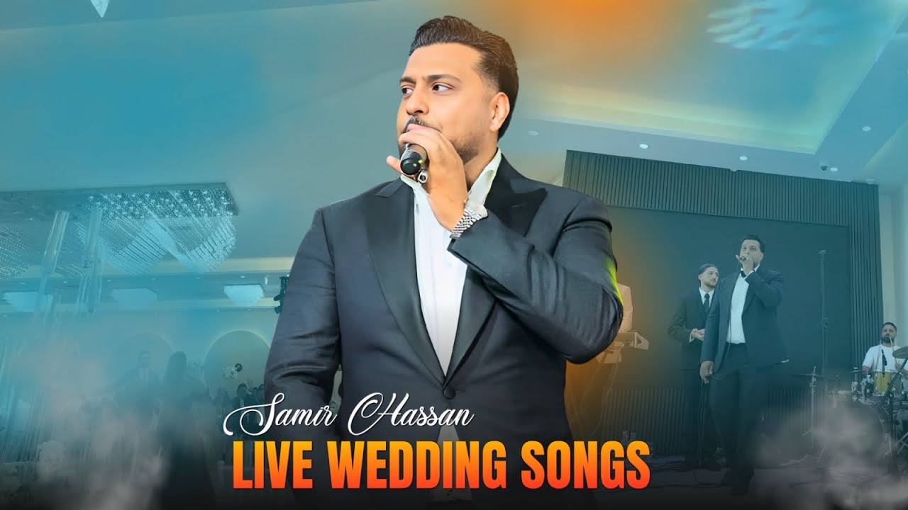Samir Hassan - Live Wedding Songs 2025
