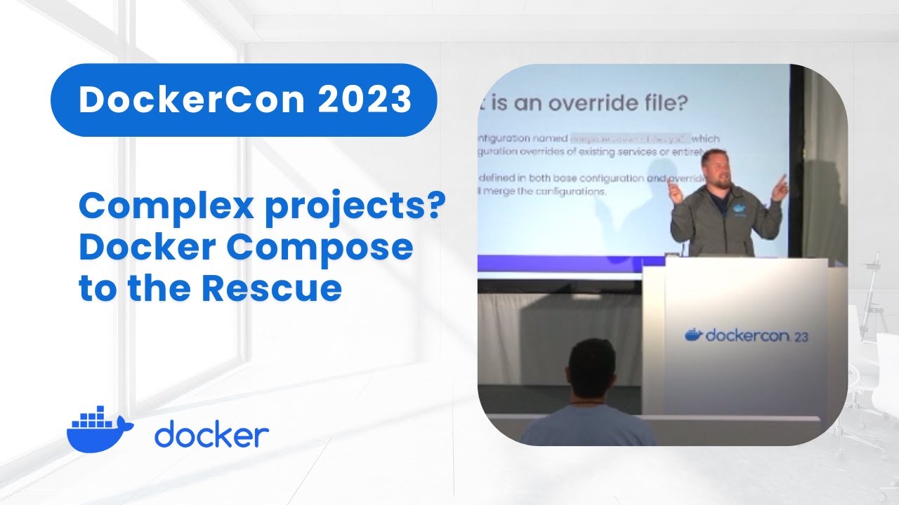 Docker Compose to the Rescue for Complex Projects (DockerCon 2023)