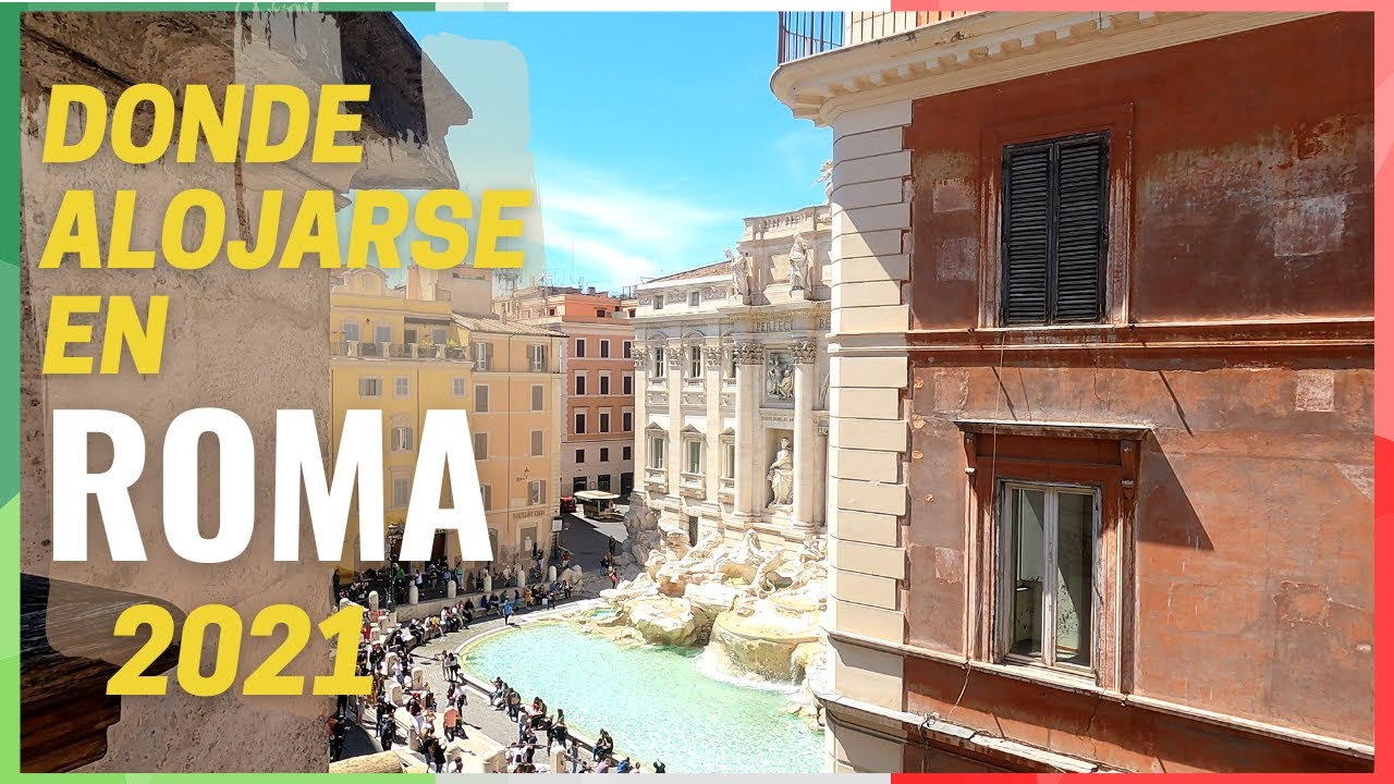 Donde ALOJARSE en ROMA - Mejores zonas y hoteles GUIA COMPLETA