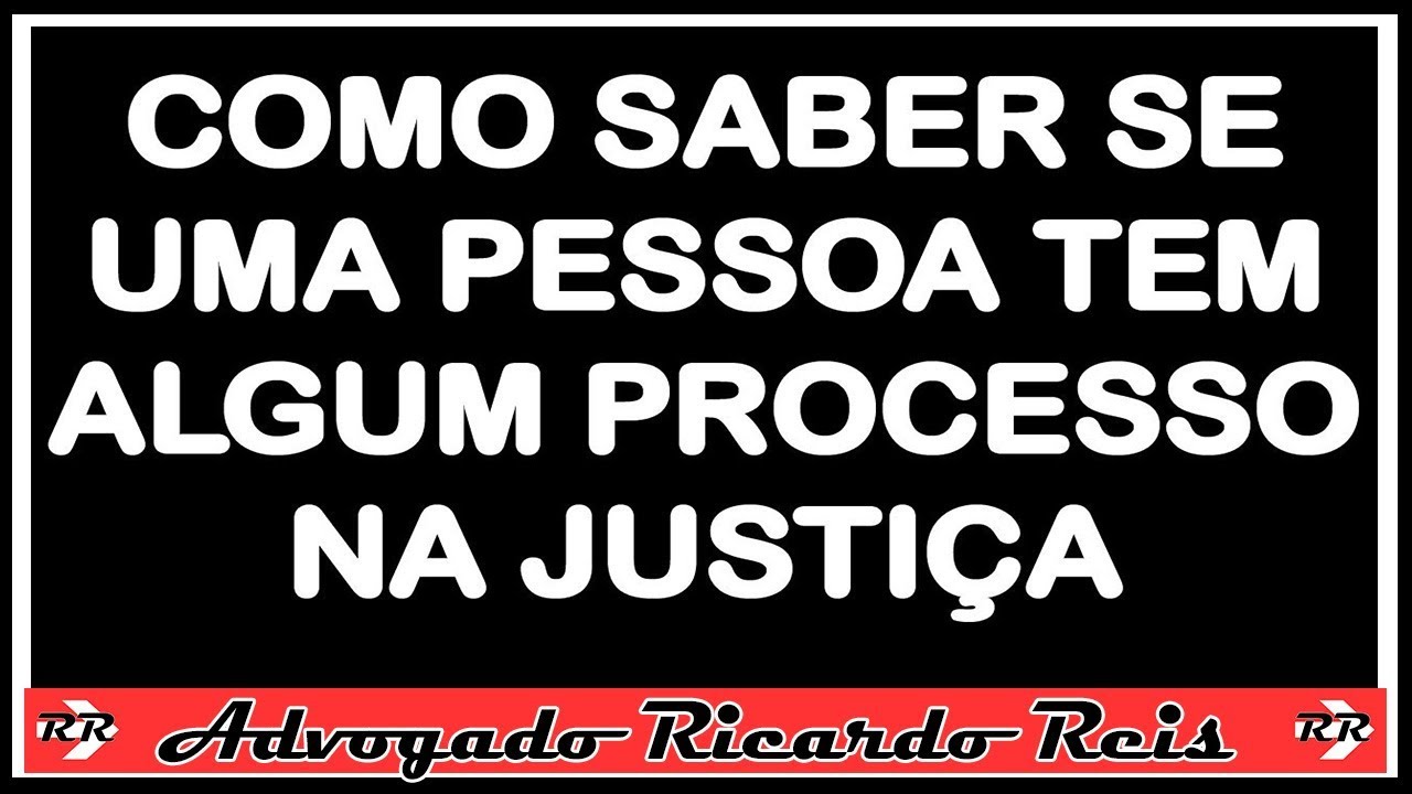 COMO ENCONTRAR PROCESSO CIVIL E CRIMINAL DE OUTRA PESSOA NA JUSTIÇA FÁCIL E GRÁTIS.