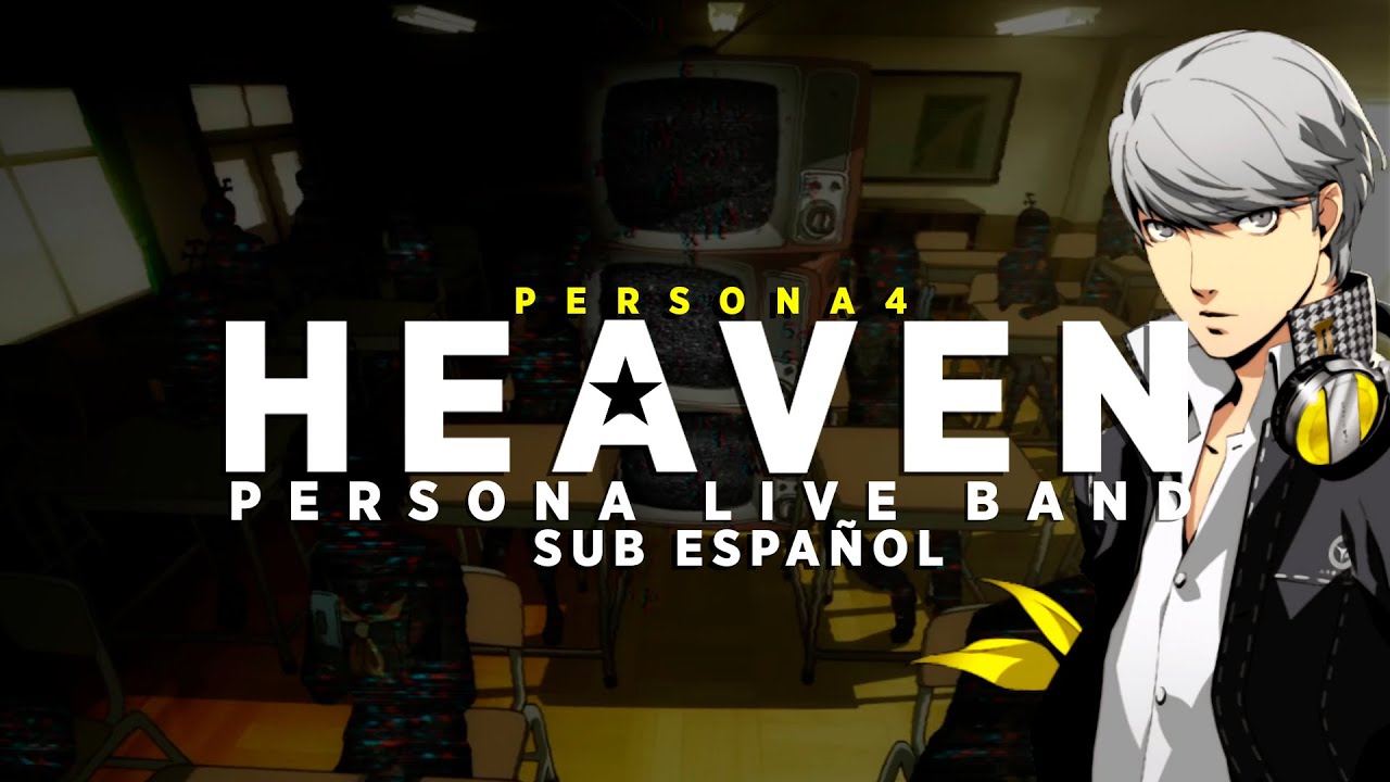 [Persona 4] Heaven - Persona Live Band Lyrics Sub Español