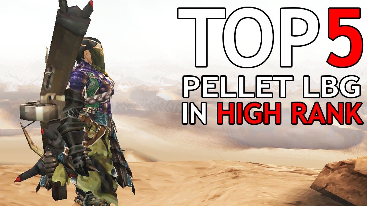 MHFU | Top 5 Pellet Light Bowgun in High Rank