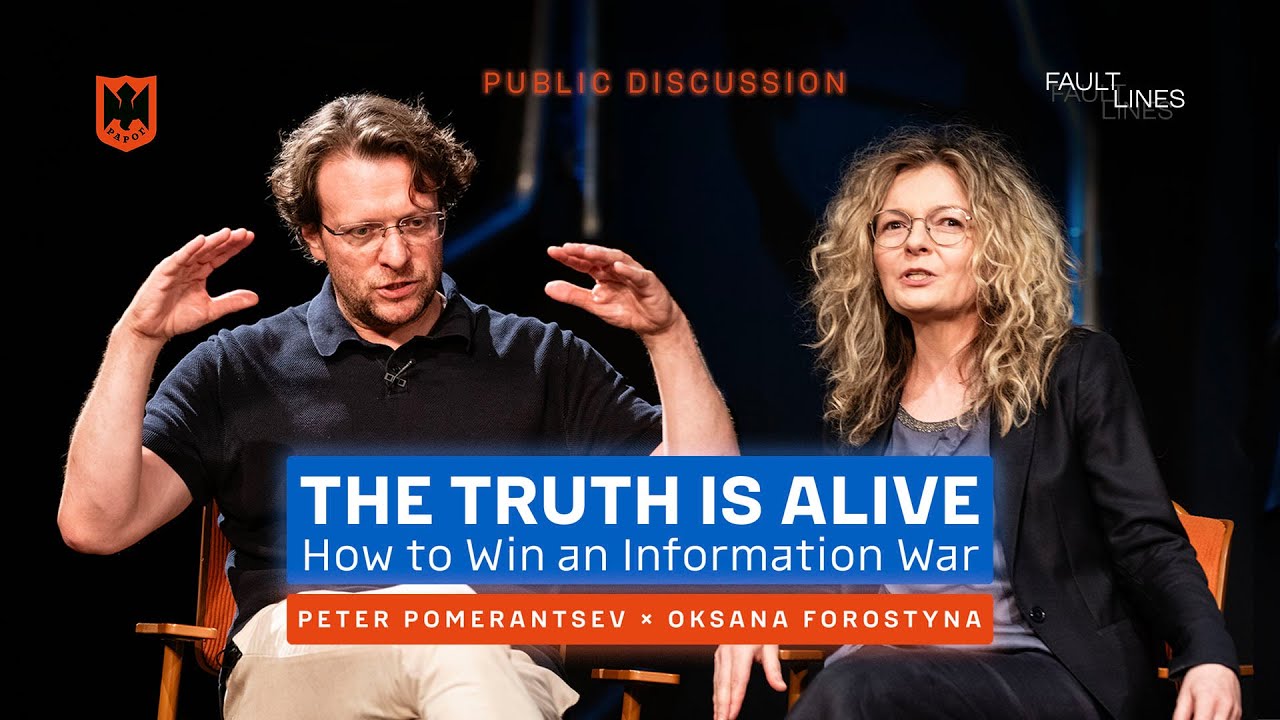THE TRUTH IS ALIVE.  How to Win an Information War. Peter Pomerantsev/Oksana Forostyna